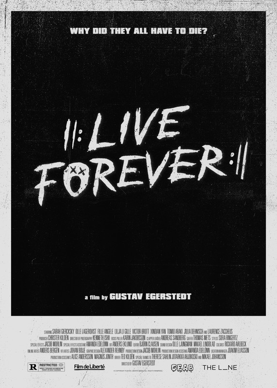 Live Forever (2019) - film poster, directed by Gustav Egerstedt