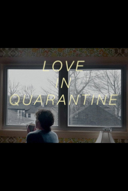 Love in Quarantine (2020) — film poster, directed by Millefiore Clarkes