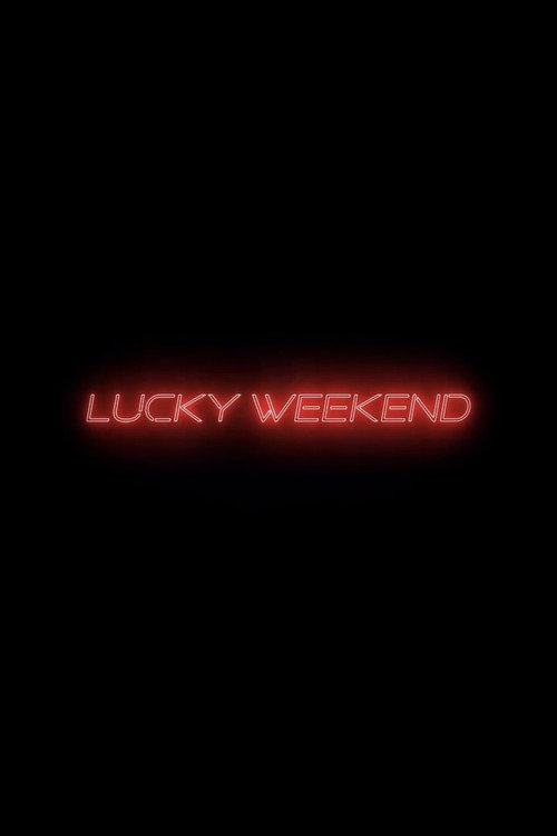 Lucky Weekend (2026) - film poster