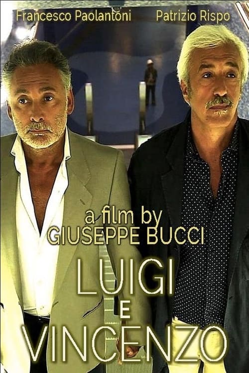 Luigi and Vincenzo (2013) - film poster, directed by giuseppe bucci