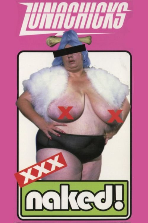 Lunachicks XXX Naked - film poster
