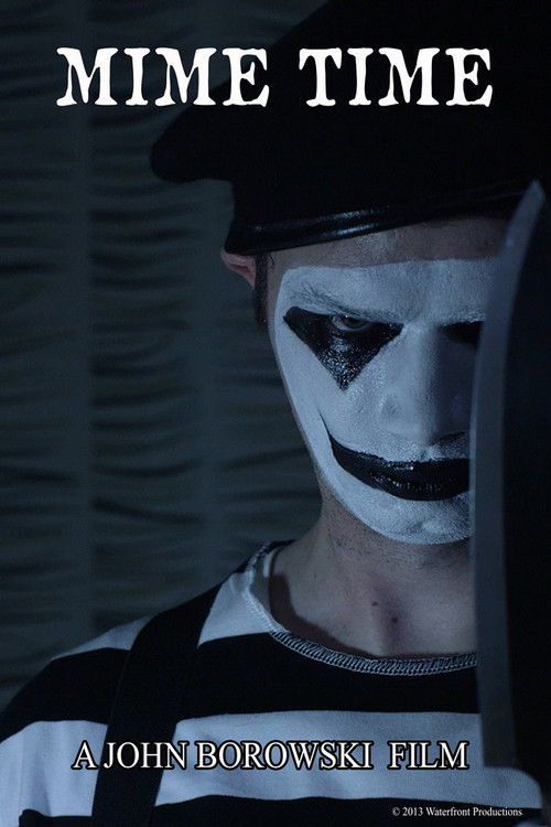 M Is for Mime Time (2013) — film poster, directed by John Borowski
