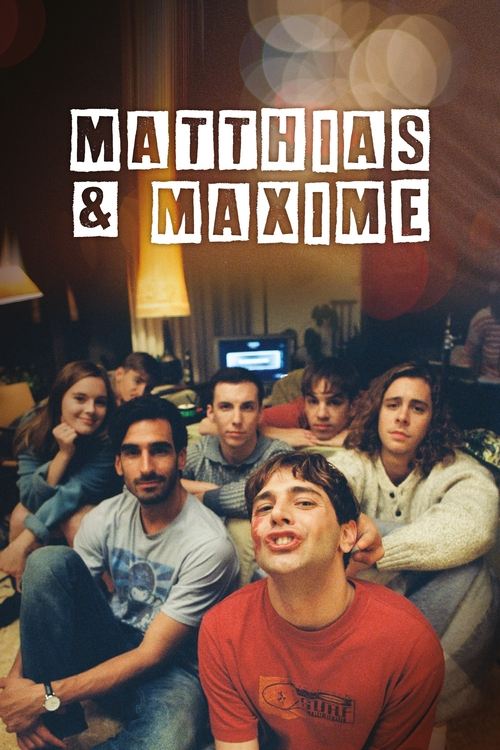 Matthias & Maxime (2019) - film poster, directed by Xavier Dolan
