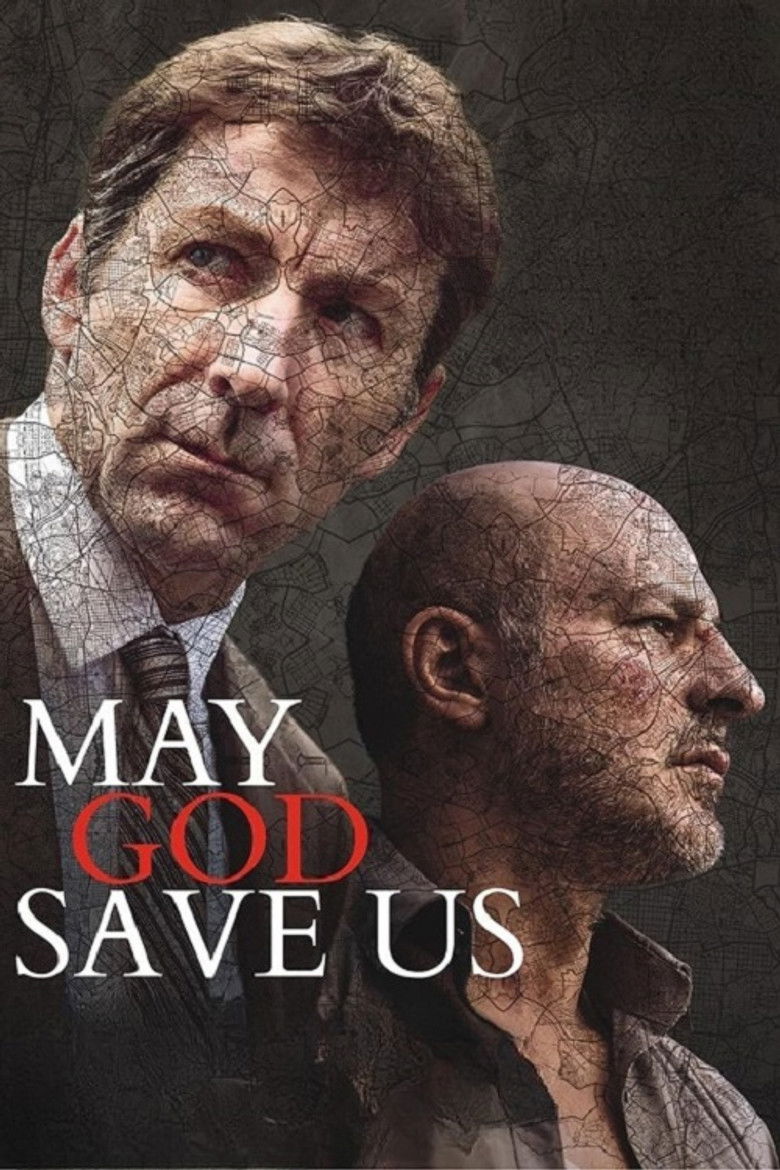 May God Save Us (2016) - film poster, directed by Rodrigo Sorogoyen