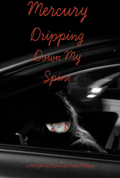 Mercury Dripping Down My Spine (2026) - film poster
