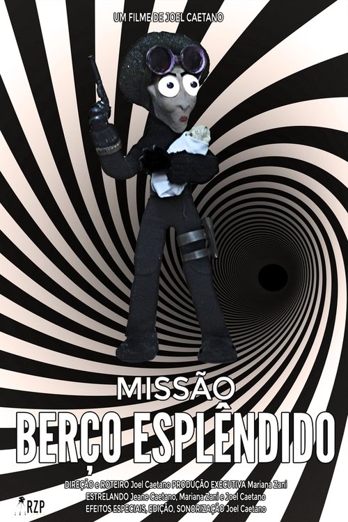 Missão Berço Esplêndido (2021) — film poster, directed by Joel Caetano