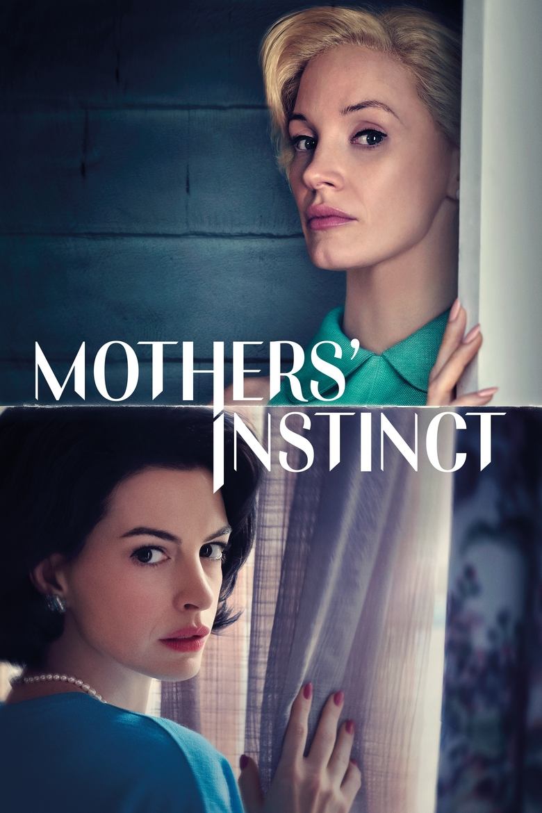 Mothers' Instinct (2024) - film poster, directed by Benoît Delhomme