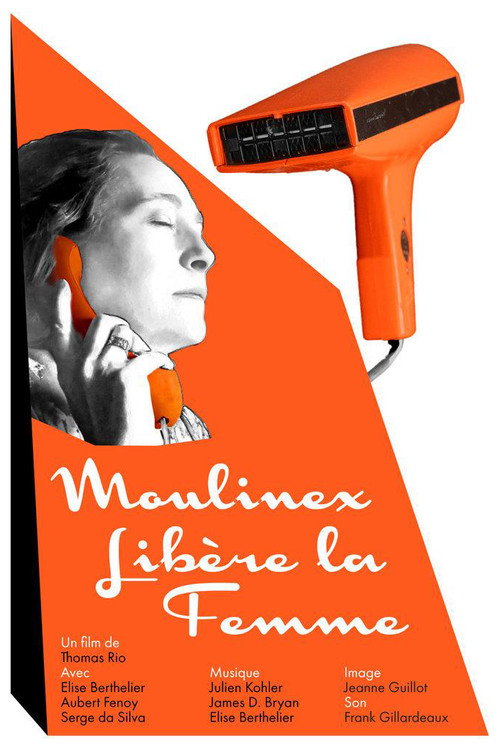 Moulinex libère la femme (2021) - film poster, directed by Thomas Rio