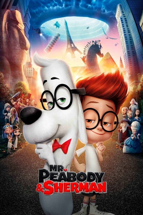 Mr. Peabody & Sherman (2014) - film poster, directed by Rob Minkoff