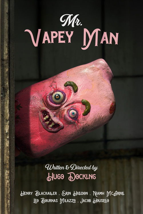 Mr. Vapey Man (2025) - film poster