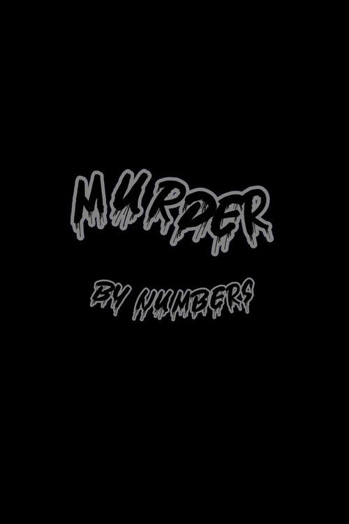 Murder by Numbers (2004) — film poster, directed by Mike Hodges