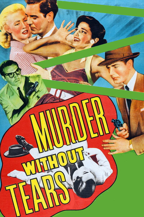 Murder Without Tears (1953) - film poster, directed by William Beaudine