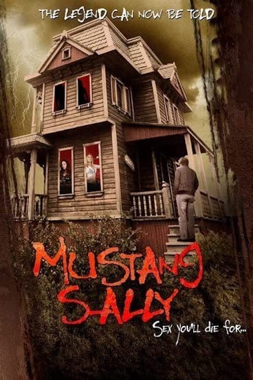 Mustang Sally's Horror House (2006) - film poster