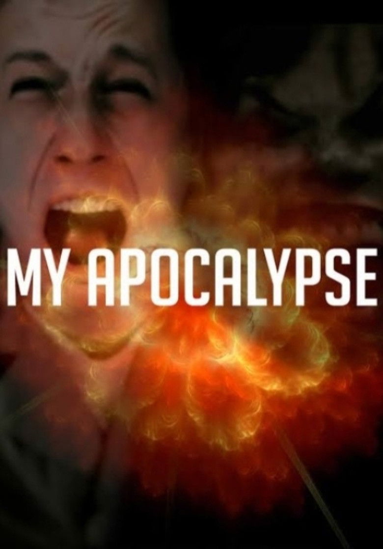 My Apocalypse (2008) - film poster, directed by Chris LaMont