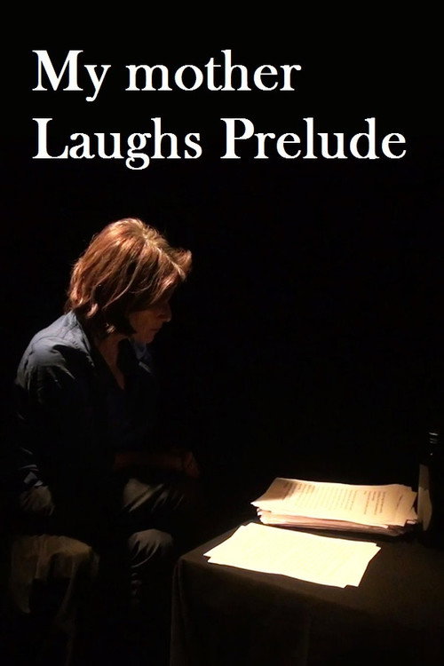 My Mother Laughs Prelude (2012) — film poster, directed by Chantal Akerman
