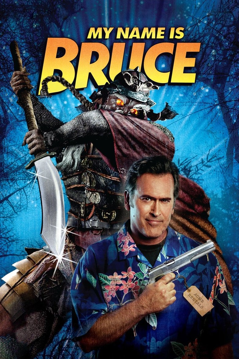 My Name Is Bruce (2007) — film poster, directed by Bruce Campbell