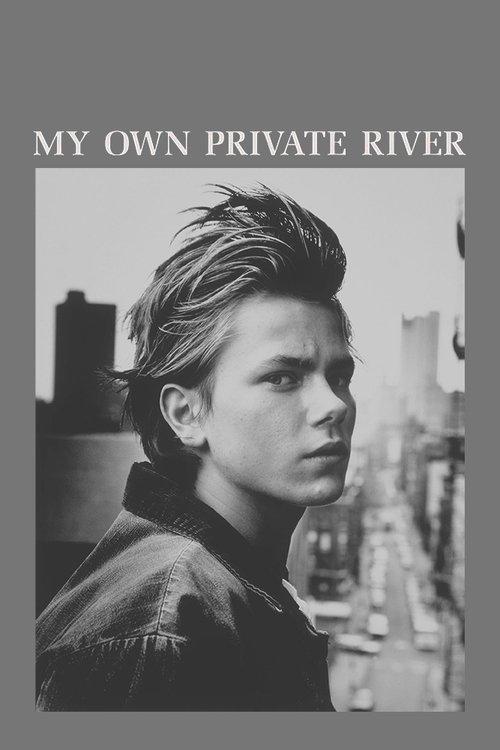 My Own Private River (2012) — film poster, directed by Gus Van Sant