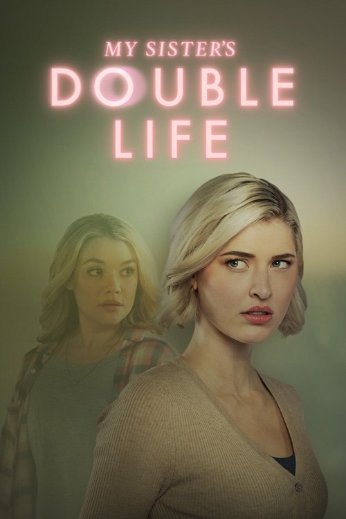 My Sister's Double Life (2025) - film poster, directed by Marta Borowski