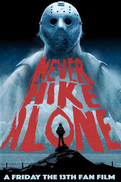Never Hike Alone (2018) - film poster