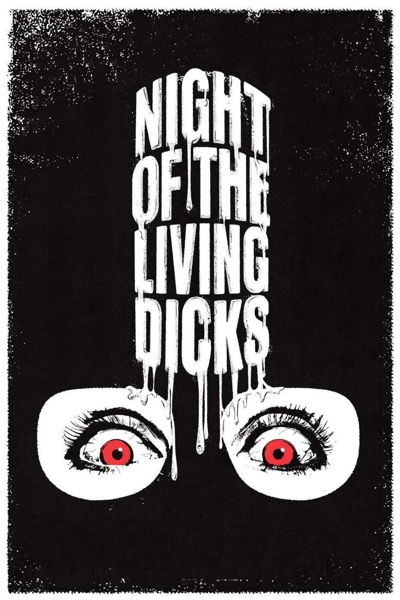 Night of the Living Dicks (2021) - film poster, directed by Ilja Rautsi