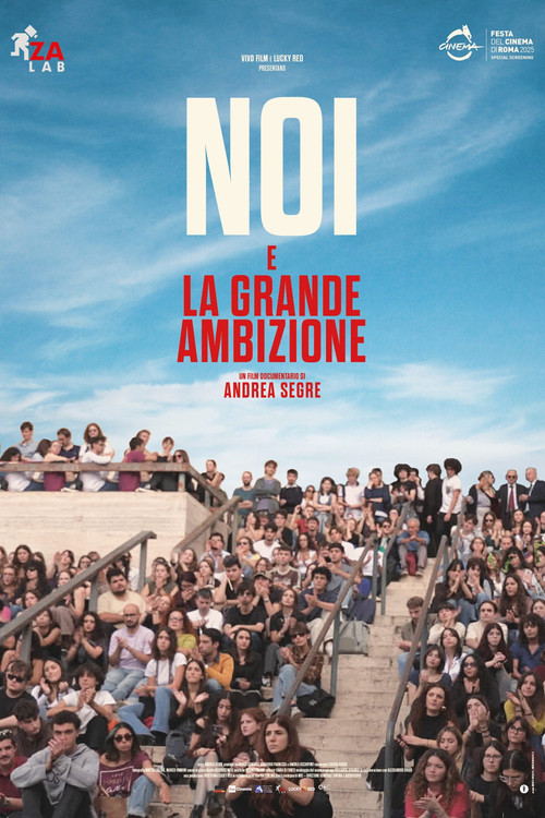 Noi e la grande ambizione (2025) - film poster, directed by Andrea Segre