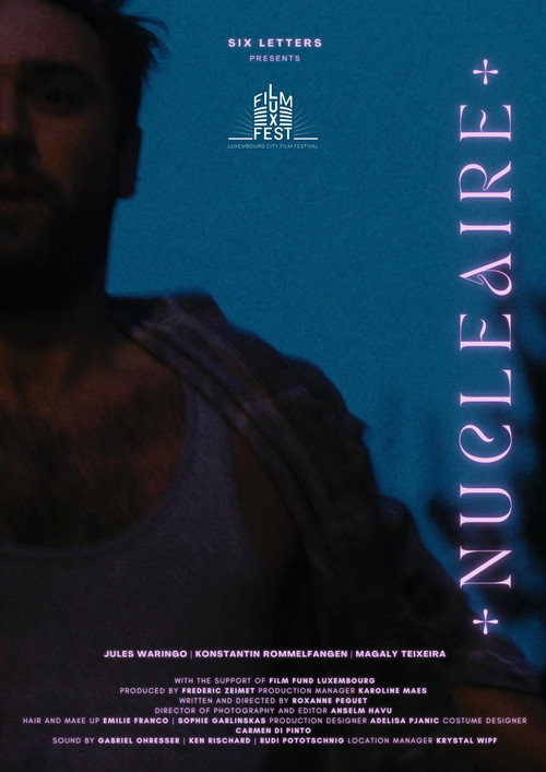 Nucléaire (2022) - film poster, directed by Roxanne Peguet