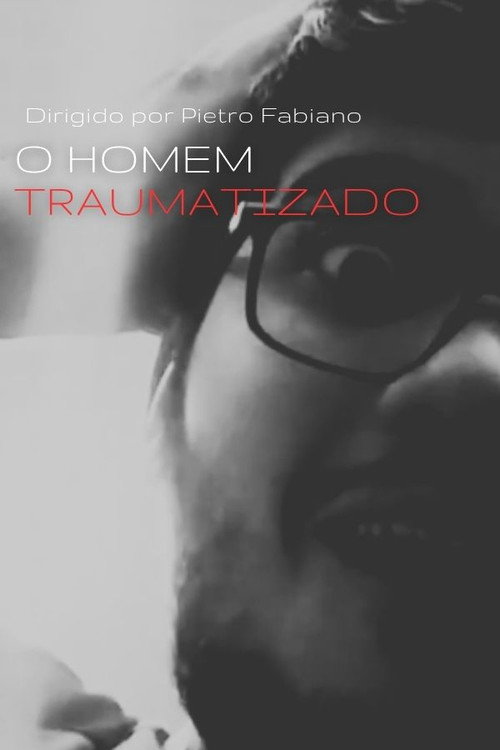 O HOMEM TRAUMATIZADO (2026) - film poster