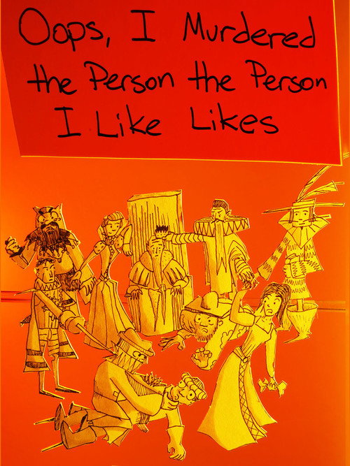 Oops, I Murdered the Person the Person I Like Likes (2018) — film poster, directed by Ross Ozarka