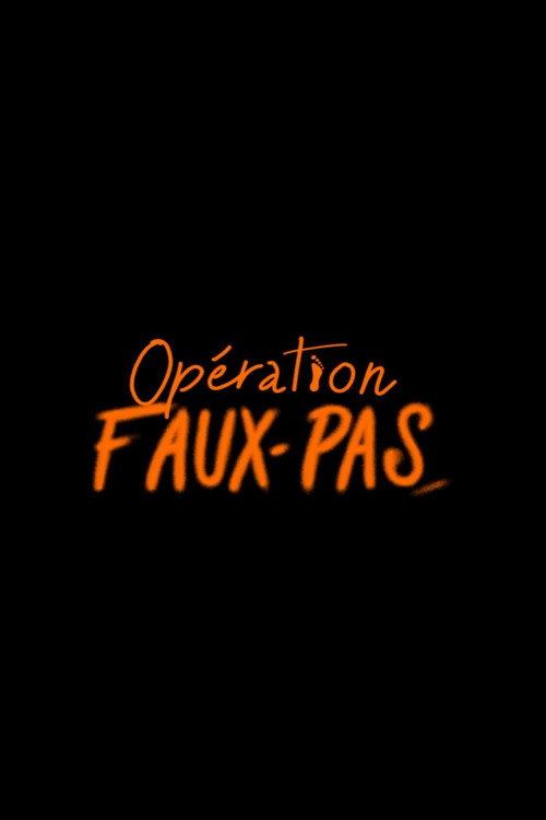 Opération Faux-Pas (2025) - film poster