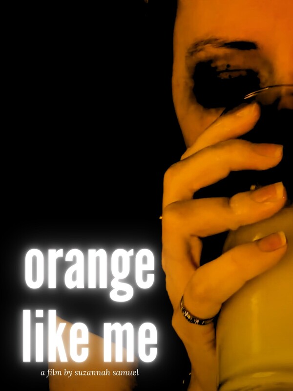 Orange Like Me (2024) - film poster, directed by Suzannah Samuel
