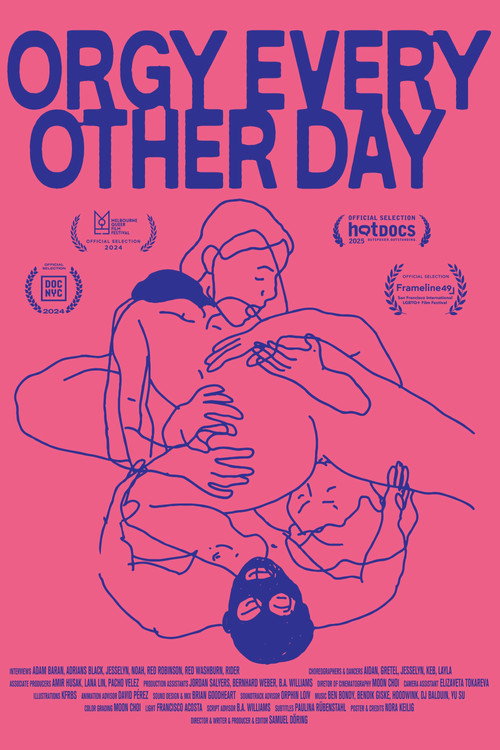 Orgy Every Other Day (2024) - film poster