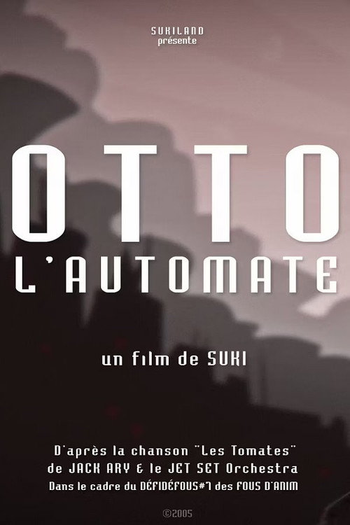 Otto the automate (2005) - film poster, directed by Suki