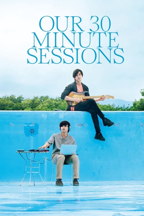 Our 30-Minute Sessions (2020) - film poster, directed by Kentaro Hagiwara