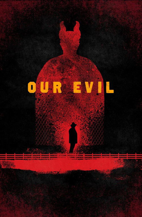 Our Evil (2017) - film poster