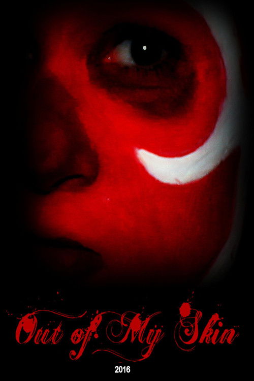 Out of My Skin (2016) — film poster, directed by Nadine L'Esperance