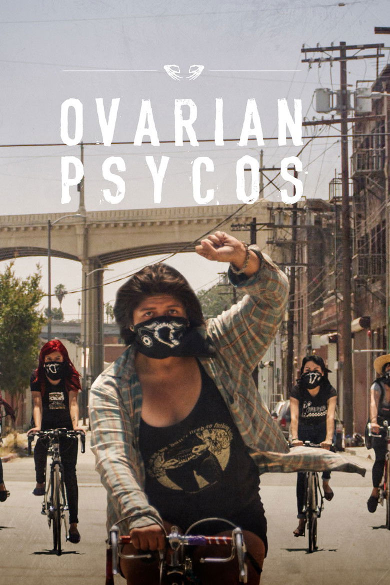 Ovarian Psycos (2016) — film poster, directed by Kate Trumbull-LaValle