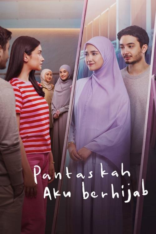 Pantaskah Aku Berhijab (2024) - film poster, directed by Hadrah Daeng Ratu