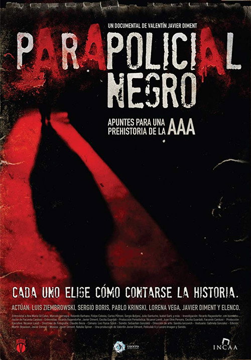 Parapolicial negro: Apuntes para una prehistoria de la triple A (2010) — film poster, directed by Valentín Javier Diment