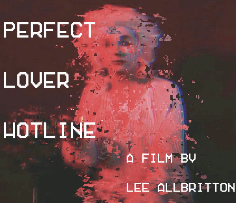 Perfect Lover Hotline (2026) - film poster, directed by Lee Allbritton