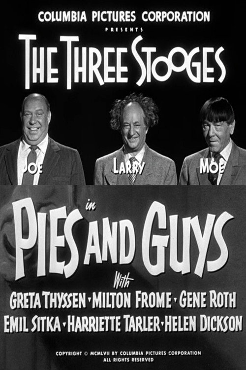 Pies and Guys (1958) - film poster, directed by Jules White