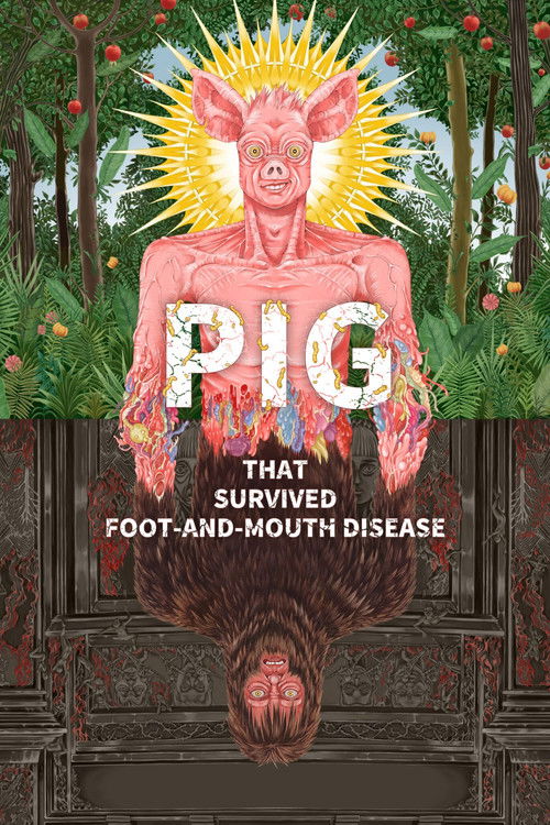 PIG THAT SURVIVED FOOT-AND-MOUTH DISEASE (2024) - film poster, directed by BUM-WOOK HUR