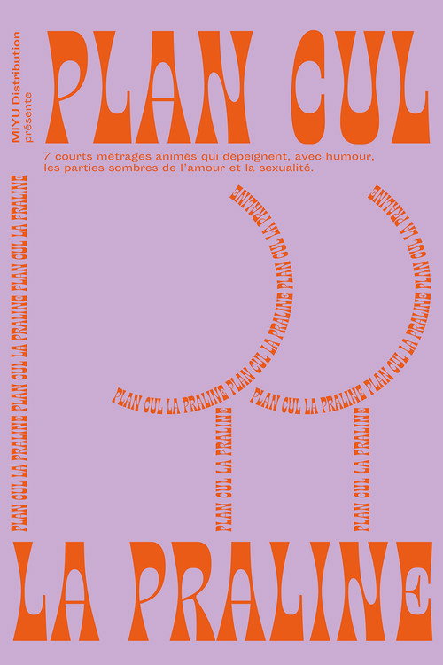 Plan cul la praline (2021) — film poster, directed by Lola Halifa-Legrand