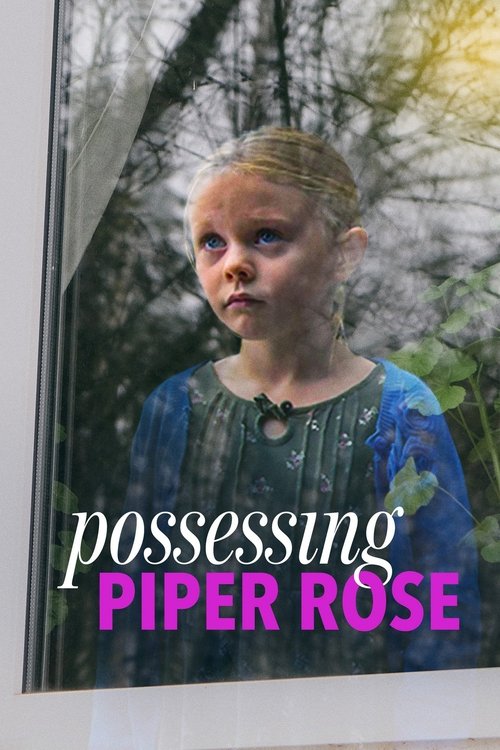 Possessing Piper Rose (2011) — film poster