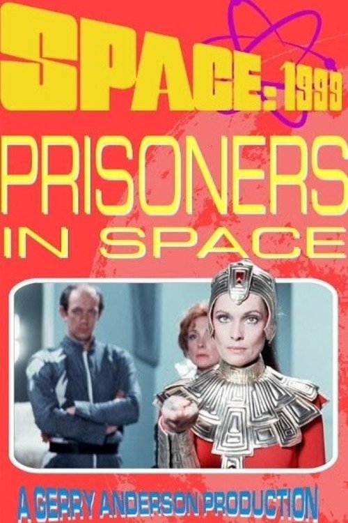 Prisoners in Space (2025) - film poster, directed by Val Guest