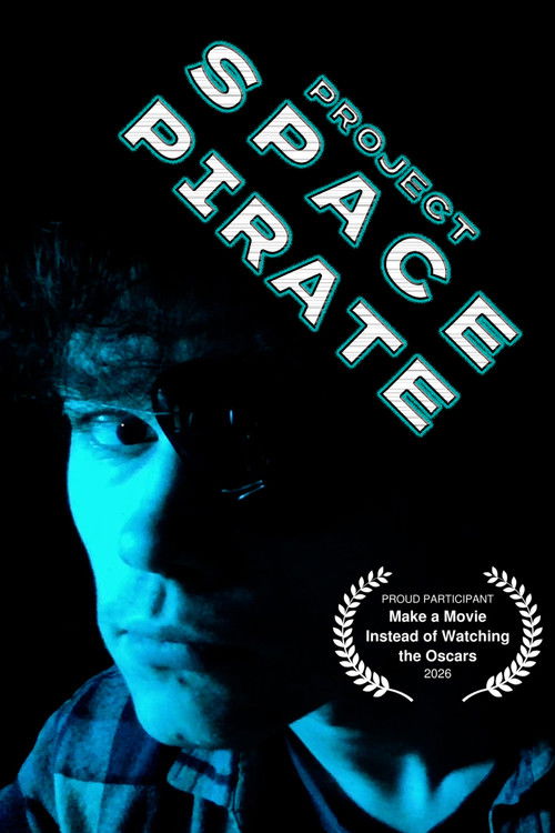 Project Space Pirate (2026) - film poster