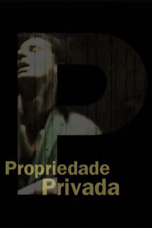 Propriedade Privada (2001) - film poster