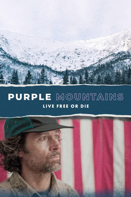 Purple Mountains: Live Free or Die (2024) - film poster, directed by Josh Murphy