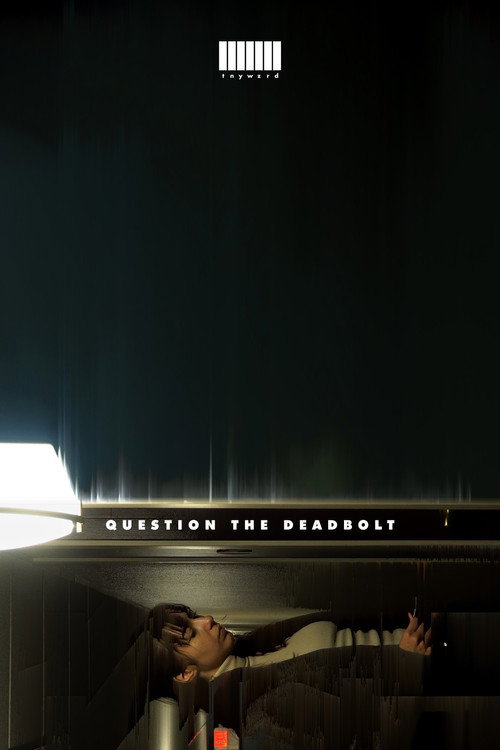 Question the Deadbolt (2025) - film poster
