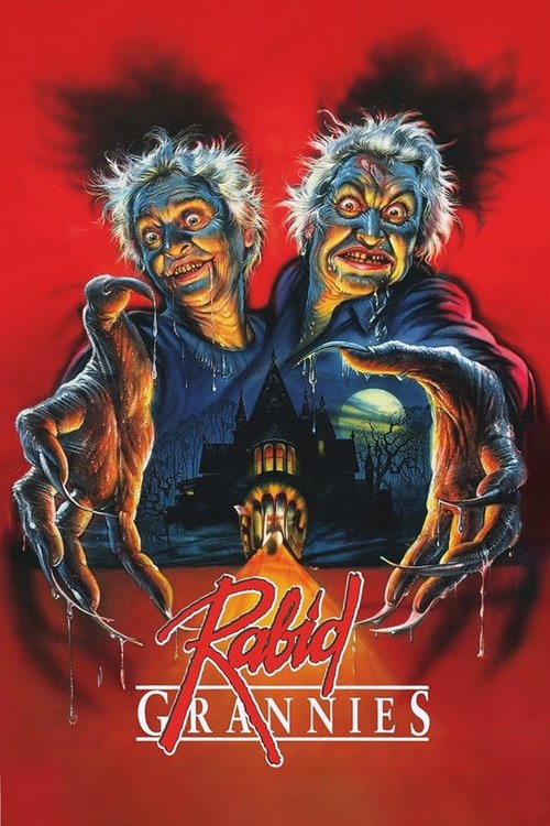 Rabid Grannies (1988) - film poster