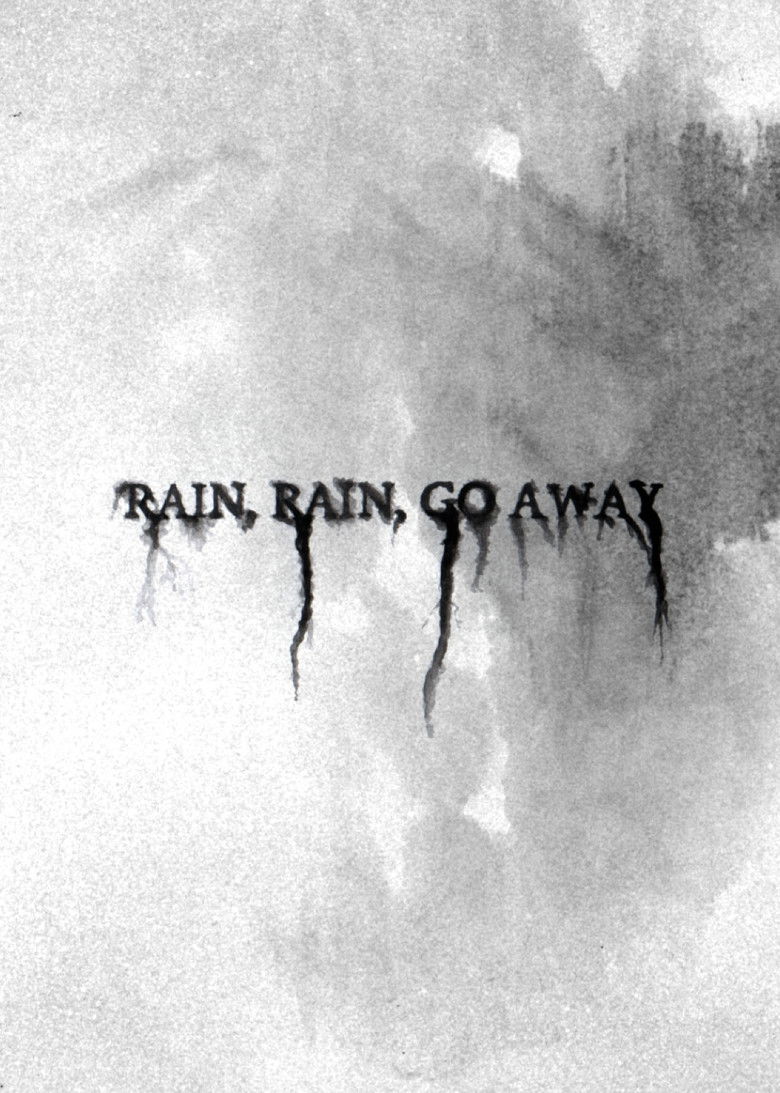 Rain, Rain, Go Away (2024) - film poster, directed by Ronan Mackenzie